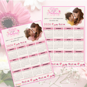 calendário editável 2026 dia das mulheres – para a mulher mais importante da minha vida